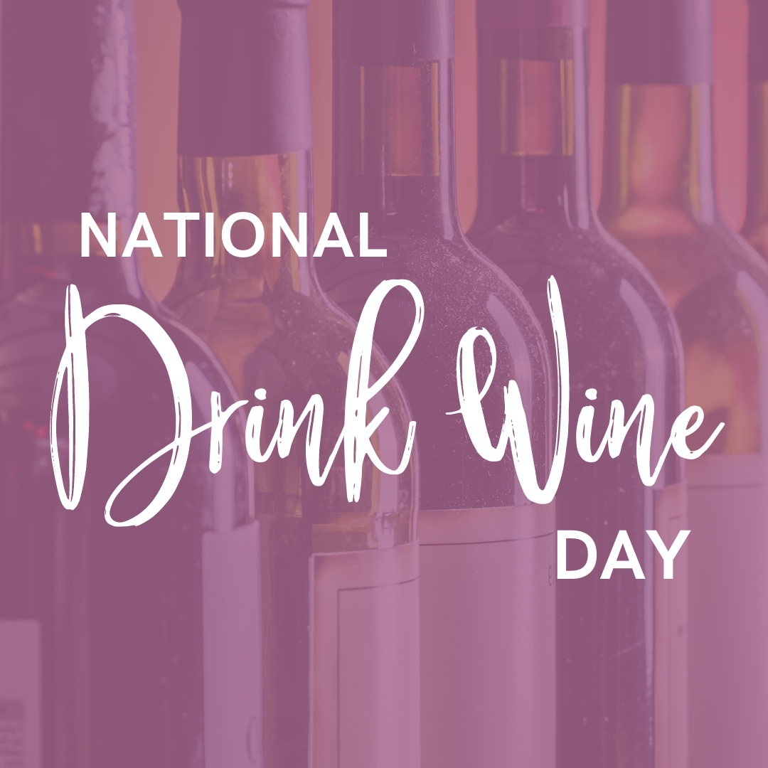 Celebrate National Drink Wine Day
