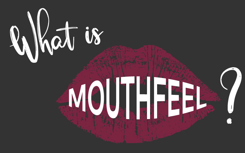 What is Mouthfeel?