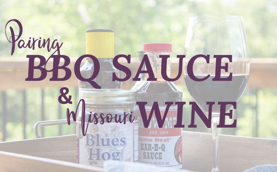 Pairing BBQ Sauce and Missouri Wine