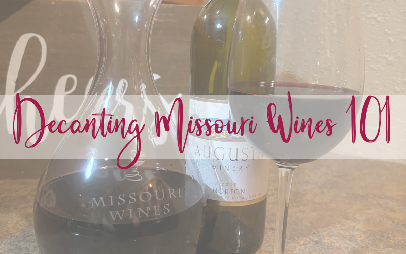 Decanting Missouri Wines 101