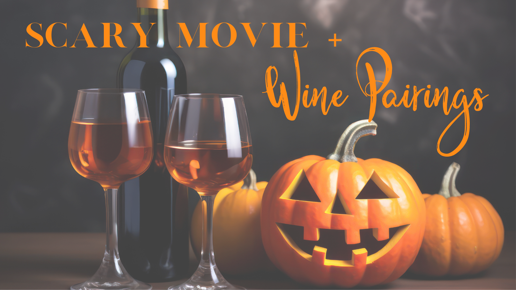 Scary Movie + Wine Pairings, two wine glasses and pumpkin