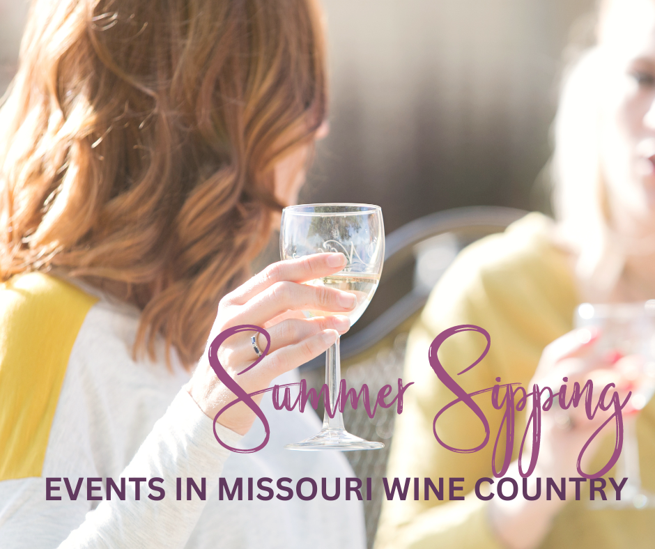 Summer Sipping: Events in Missouri Wine Country