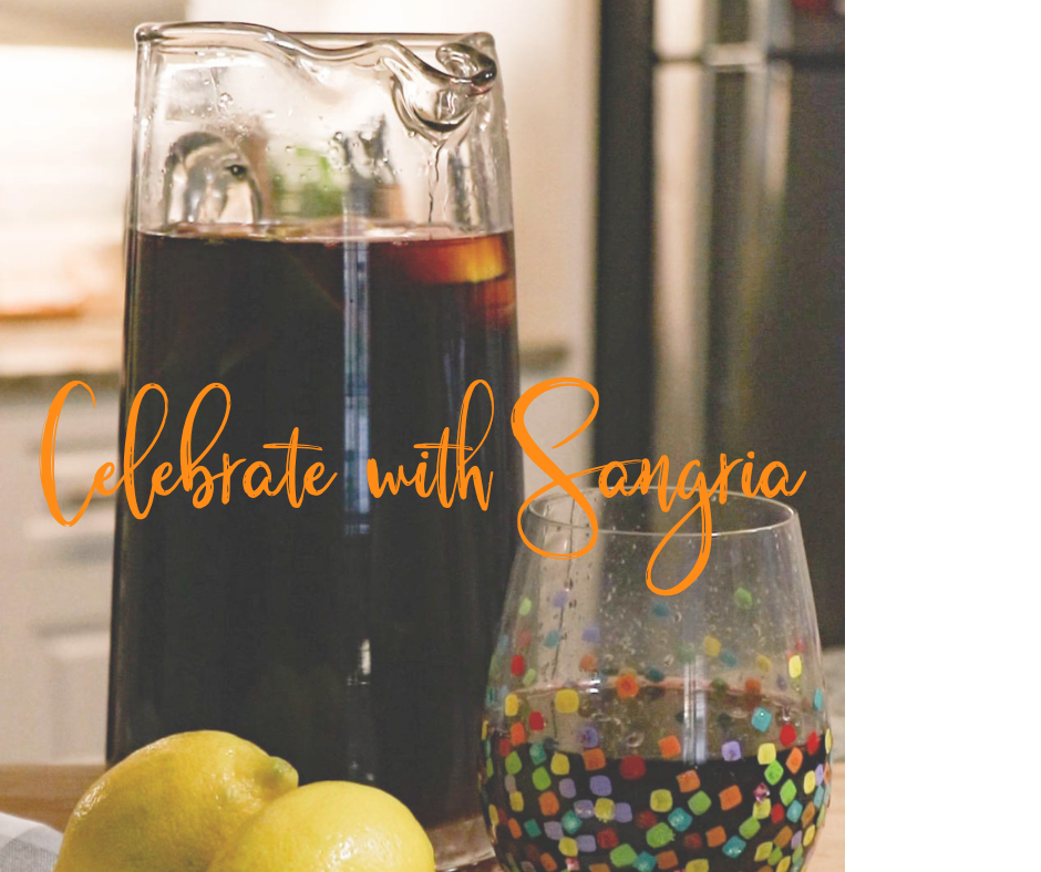 Celebrate with Sangria