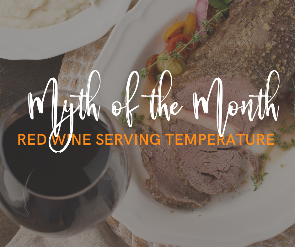 Myth of the Month: Red Wine Serving Temperature