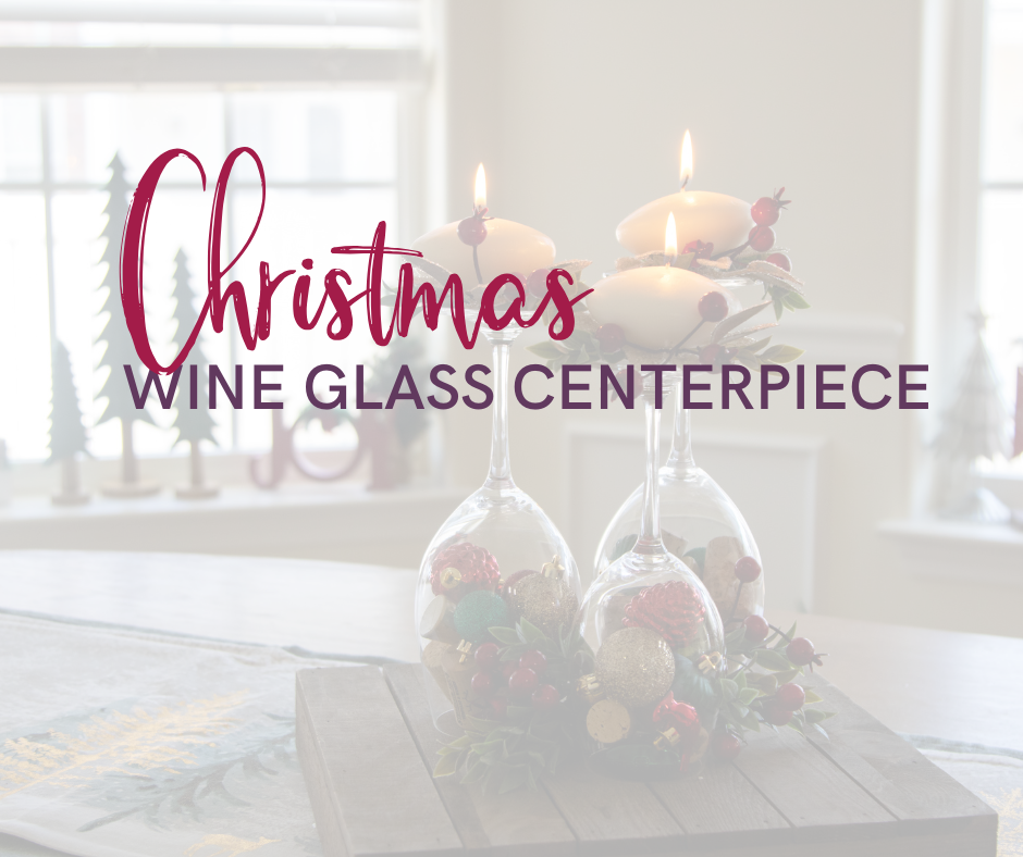 Christmas Wine Glass Centerpiece