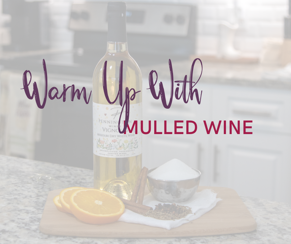 Warm Up with Mulled Wine