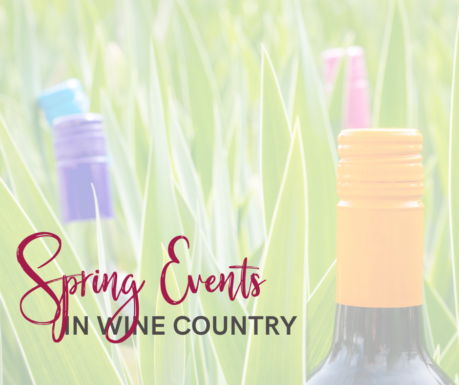 tall grass with wine bottles sticking out looking like flowers with text over the top reading spring events in wine country 
