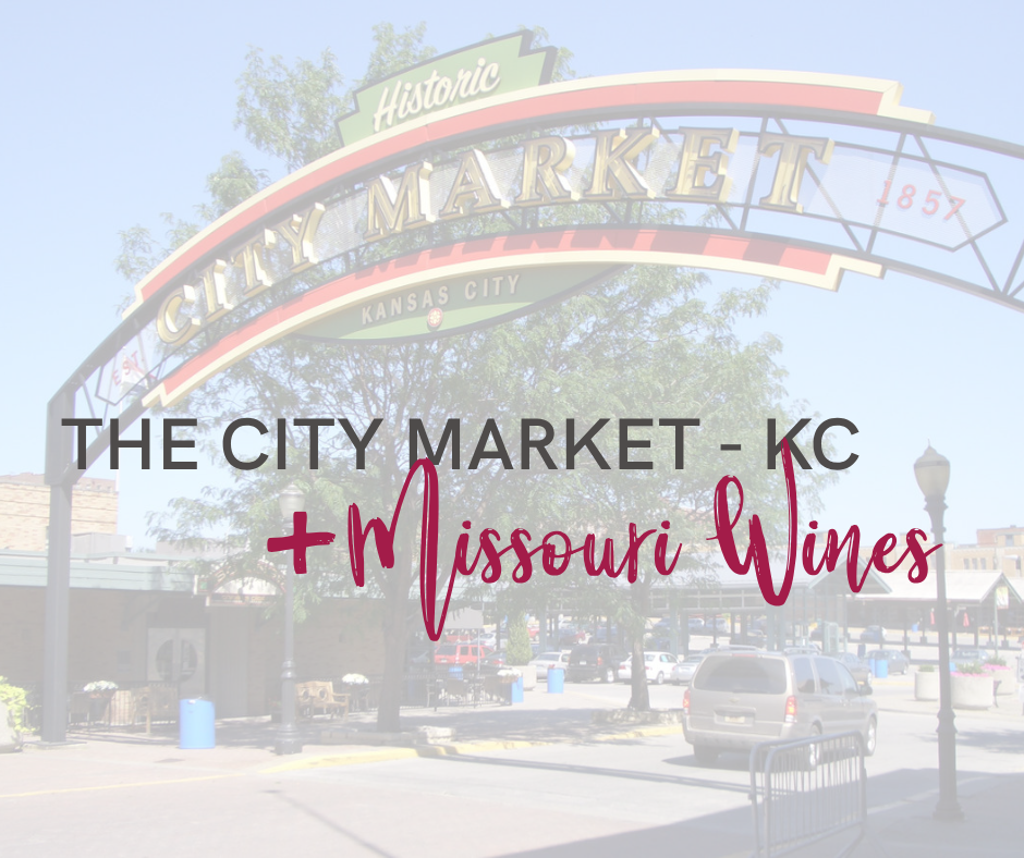 The City Market KC + Missouri Wines