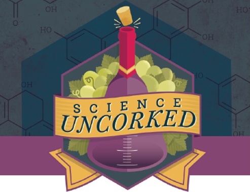 Explore the science behind wine at Science Uncorked!